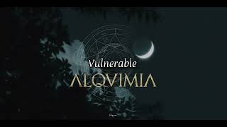 Alquimia - Vulnerable // Letra