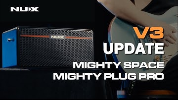 V3 Firmware New Sounds Demo | NUX MIGHTY SPACE & MIGHTY PLUG PRO