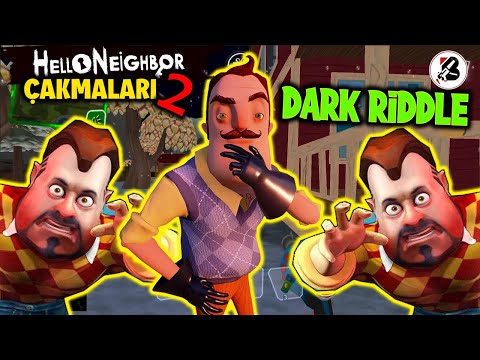 Hello Neighbor Çakmaları Dark Riddle 1. Bölüm