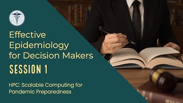 PREPARE HPC Workshop Session 1: Effective epidemiology for decision-makers