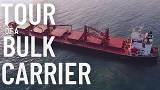 TOUR OF A BULK CARRIER |  FREIGHTER