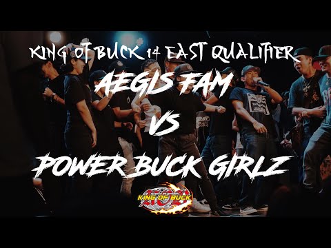 Aegis Fam vs POWER BUCK GIRLZ | KING OF BUCK 14 EAST QUALIFIER