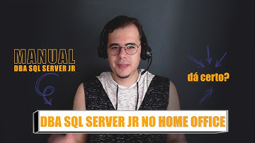 COMO É SER UM DBA SQL JR NO HOME OFFICE?  | DBA ON BOARDING