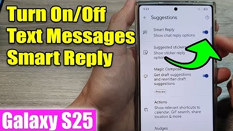 Galaxy S25/S25+/Ultra: How to Turn On/Off Text Messages Smart Reply