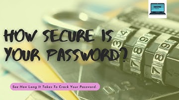 How Secure Is My Password