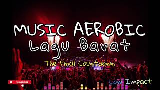 Music Aerobic Lagu Barat _The Final Countdown