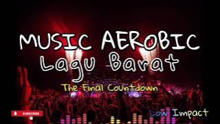 Music Aerobic Lagu Barat _The Final Countdown