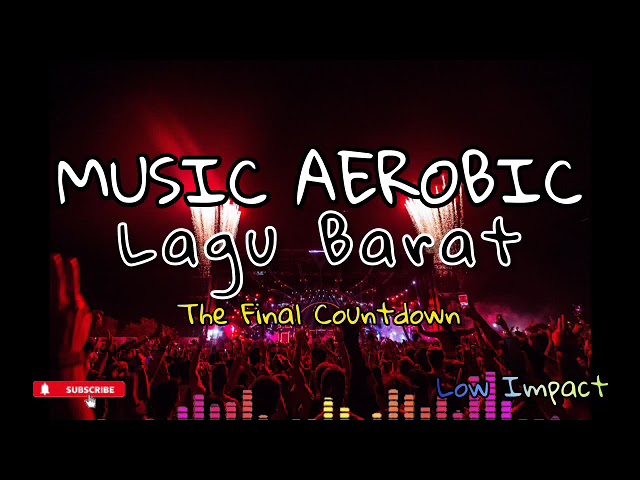 Music Aerobic Lagu Barat _The Final Countdown class=