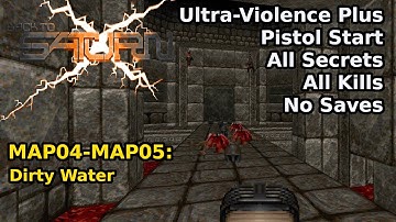 Doom II: BTSX E2 - MAP04-MAP05: Dirty Water (Ultra-Violence Plus 100%)