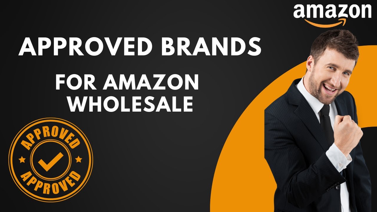 How to get Brand Approval For Wholesale?    Amazon wholesale Approved Brands