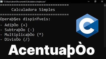 CARACTERES ESTRANHOS NO LUGAR DOS ACENTOS - COMO CORRIGIR (Linguagem C)