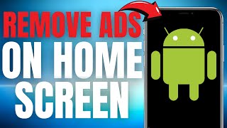 How to Remove Ads on Android Home Screen! (EASY GUIDE) screenshot 5