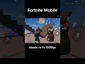 Mobile vs Pc #fortnitemobile