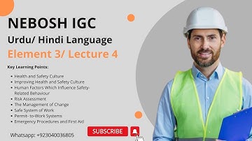 NEBOSH IGC Element 3 | Lecture 4 in Urdu / Hindi | Complete HSE Training