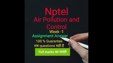 Nptel Air Pollution and Control week -1 Assignment 2022