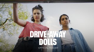 DRIVE-AWAY DOLLS - Official Trailer - Only In Theatres September 22