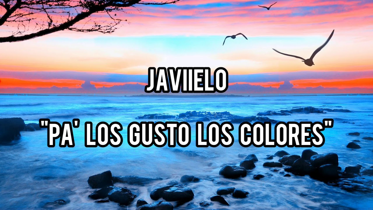 Letra Pa Los Gustos Los Colores