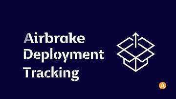 Getting Started with Airbrake Deployment Tracking