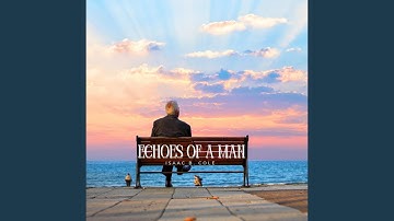 Echoes of a Man (feat. Isaac B. Cole)