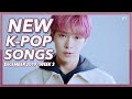 New K-Pop Songs  December 2019 Week 3