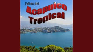 Video thumbnail of "Acapulco Tropical - Vicky"