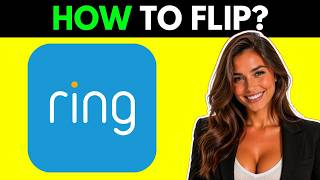 How To Flip Ring Camera View Outdoor (Step By Step 2026)