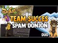 DOFUS - ON FAIT LES DUO DES DONJON 150 + ! PEAUFINAGE AVANT L'OUVERTURE !