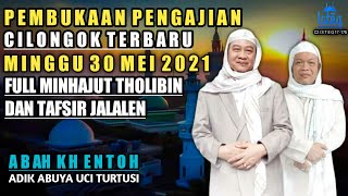 Pembukaan Pengajian Cilongok Minggu 30 Mei 2021 Full Abah Kh Entoh Terbaru