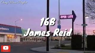 James Reid-16B|Lyrics🎧🎵