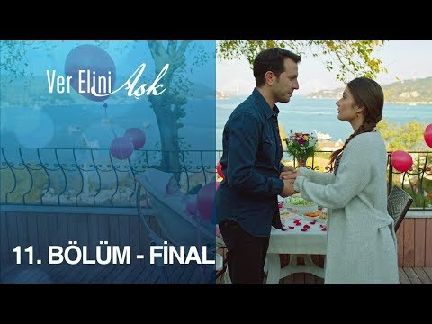 Ver Elini Aşk 11. Bölüm - FİNAL