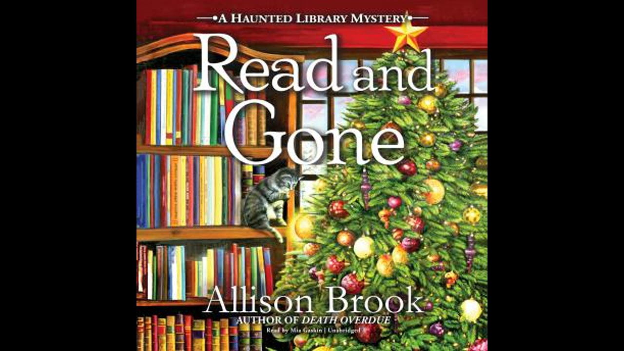 Read and Gone: A Haunted Library Mystery - Allison Brook
