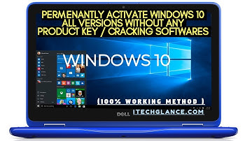 HOW TO PERMANENTLY ACTIVATE WINDOWS 10 ALL VERSIONS WITHOUT ANY PRODUCT KEY/CRACKING SOFTWARES