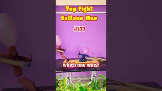 Top Fight Balloon Man |Balloon Fun |Episode177