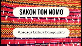 sakon ton nomo lyrics |ceasar banganan | kalinga song