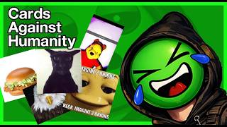 Cards Against Humanity -- LAUGHING HYSTERICALLY AT MEMES