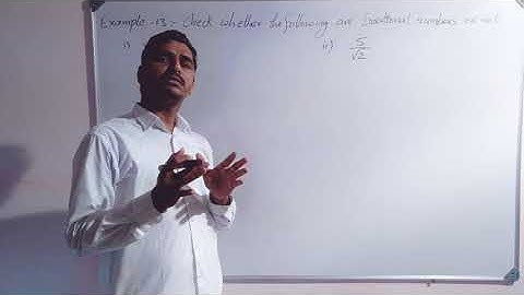 09 TS REAL NUMBERS: EXAMPLE-13(i,  ii)