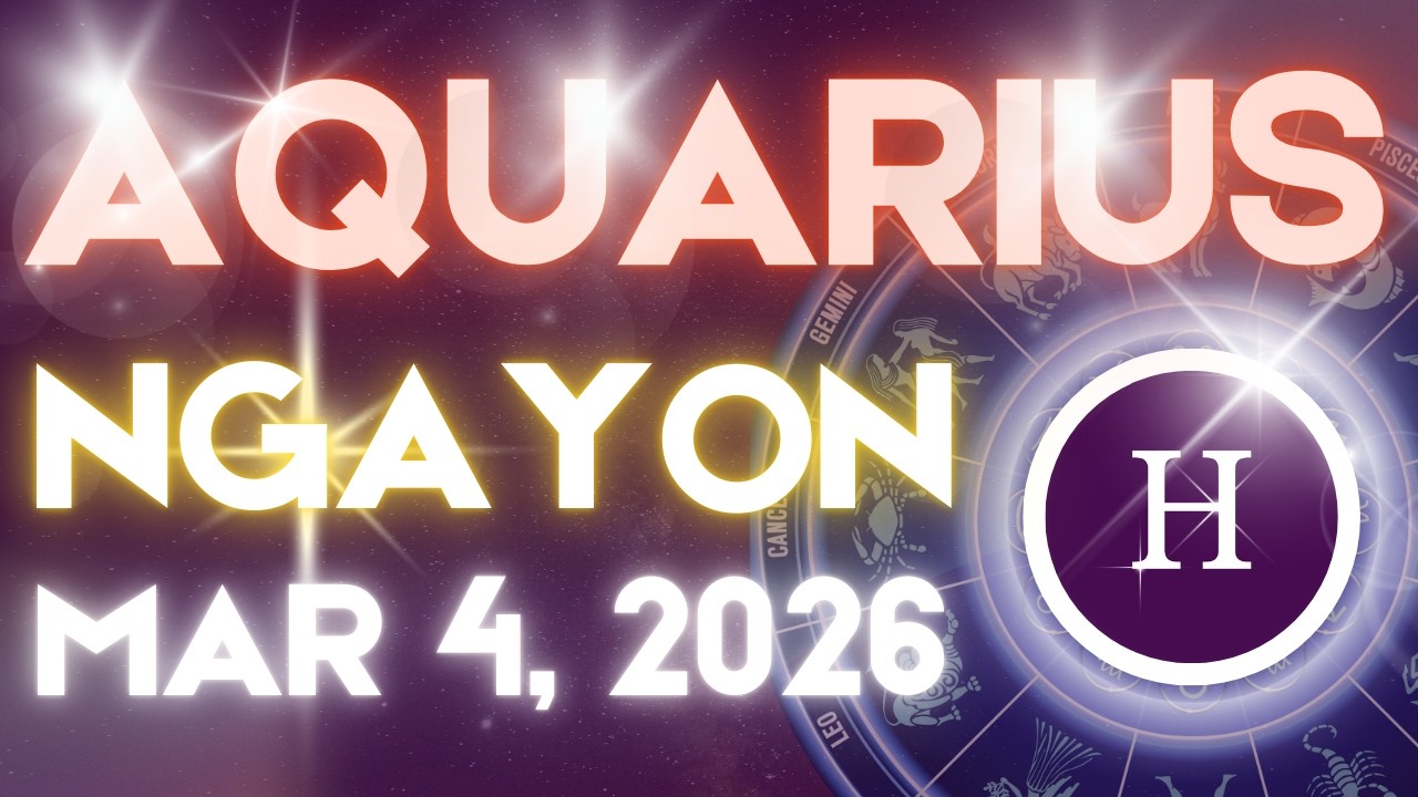 AQUARIUS Horoscope Ngayong Araw MARCH 4, 2026 Tagalog Horoscope Gabay Kapalaran