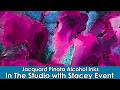 Craft and Chat: In the Studio with Stacey, The Art of Alcohol Inks with Pinata Inks. Week 3 of 4