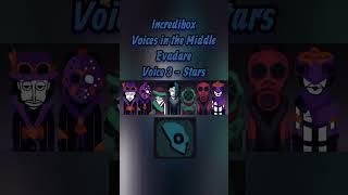 Evadare Voice 3 - Stars | Incredibox Voices In The Middle