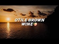 Otile brown- WINE Official lyric video