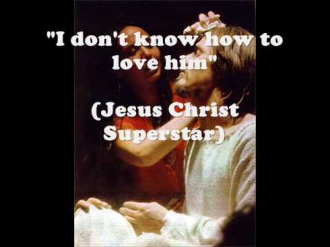 Download I don't know how to love him - Jesus Christ Superstar ...