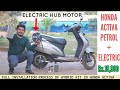 India's First Hybrid Electric Retrofit kit for HONDA ACTIVA  and other Scooter