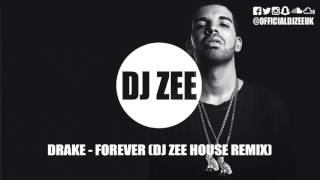 Drake - Forever (DJ Zee House Remix) | @officialdjzeeuk Resimi