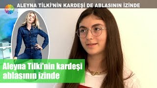 Aleyna Tilki'nin kardeşi ablasının izinde Resimi