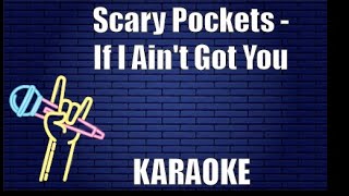 Miniatura del video "Scary Pockets - If I Ain't Got You (Karaoke)"