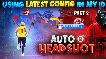 Is Latest Config File For Headshot Hack Working ? | Auto Headshot | I
