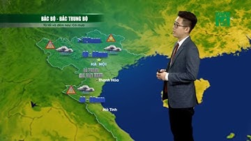 Thời tiết 12h 22/05/2020: Chiều tối, đêm nay Bắc bộ và Bắc Trung bộ đề phòng mưa dông| VTC14