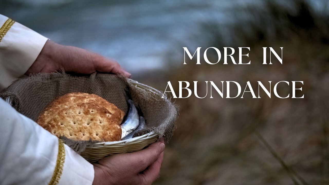 More In Abundance | Mark 6:33-44
