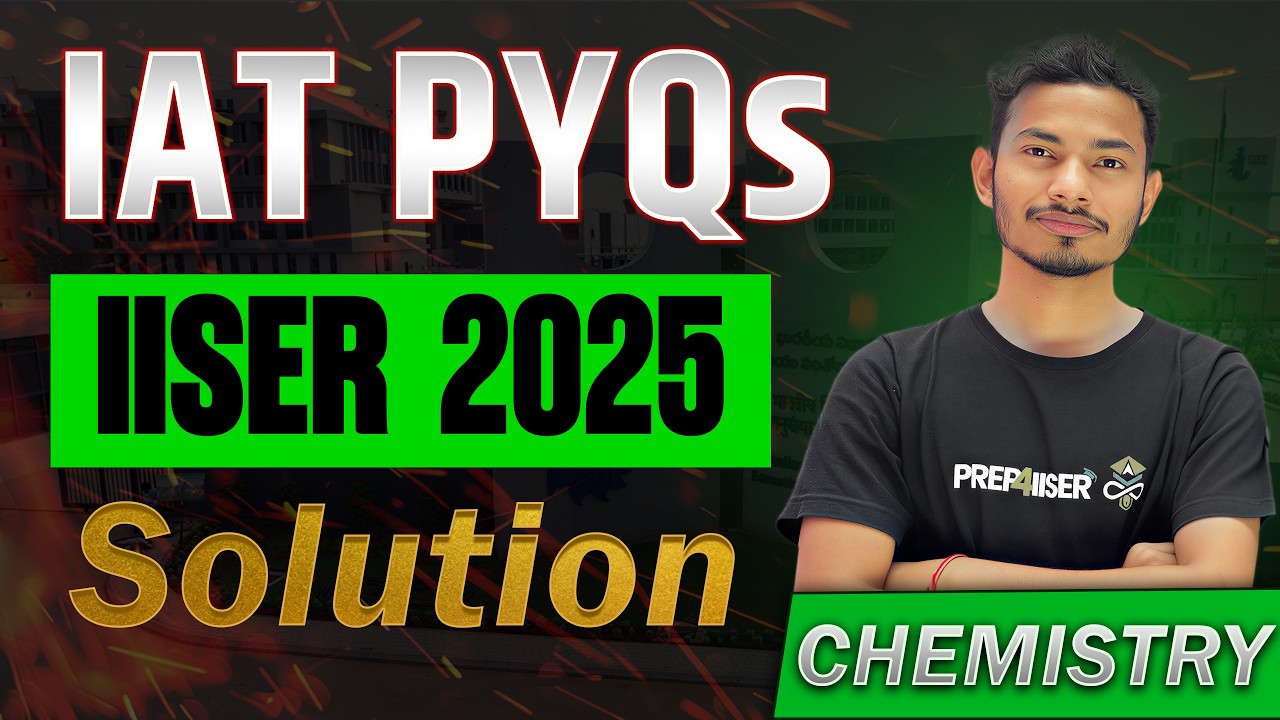 Detail Discussion IAT 2025 Chemistry PYQ With Concepts - YouTube