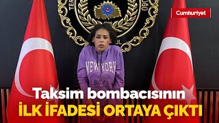 Beyoğlu İstiklal Caddesi'ndeki bombalı saldırıyı gerçekleştiren teröristin ilk ifadesi ortaya çıktı!